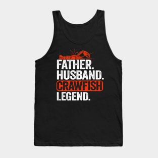 Father Husband Crawfish Legend Funny Crawfish Tank Top